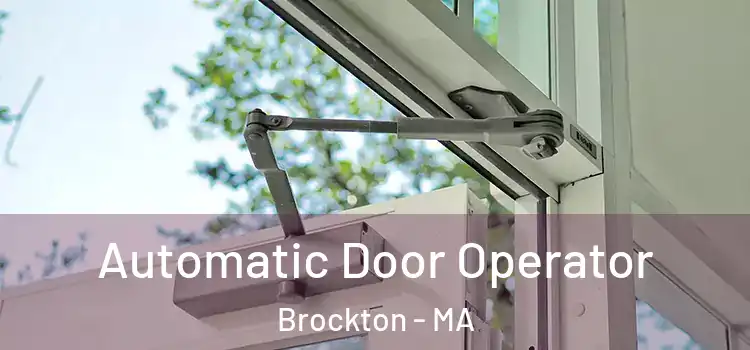 Automatic Door Operator Brockton - MA