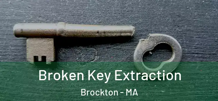 Broken Key Extraction Brockton - MA