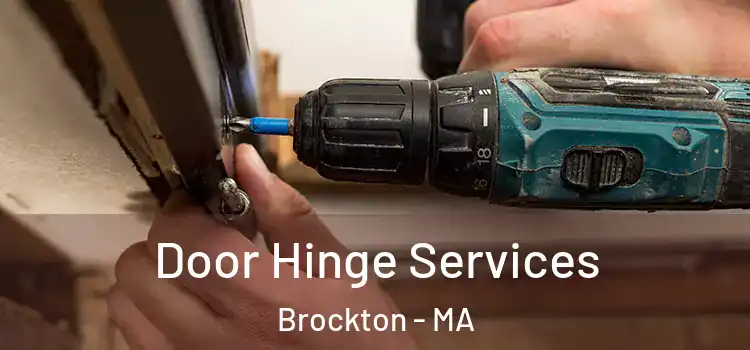 Door Hinge Services Brockton - MA