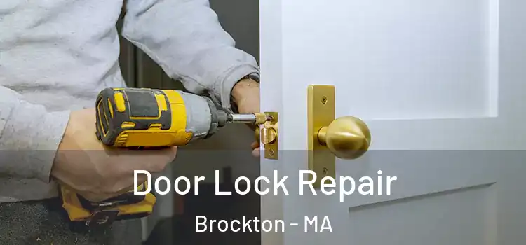 Door Lock Repair Brockton - MA