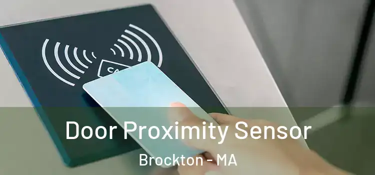 Door Proximity Sensor Brockton - MA
