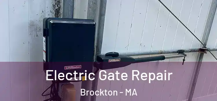 Electric Gate Repair Brockton - MA