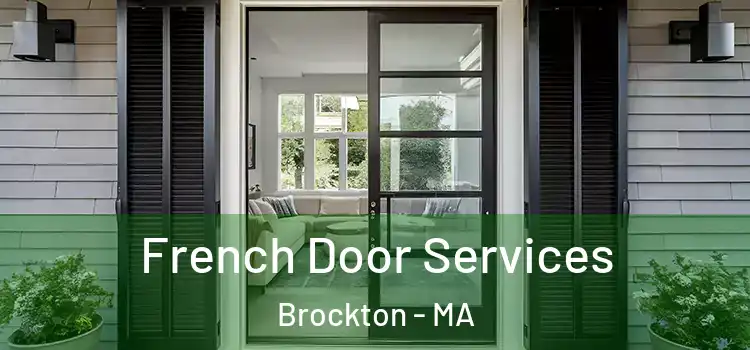 French Door Services Brockton - MA