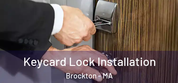 Keycard Lock Installation Brockton - MA