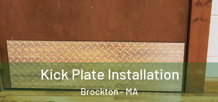 Kick Plate Installation Brockton - MA