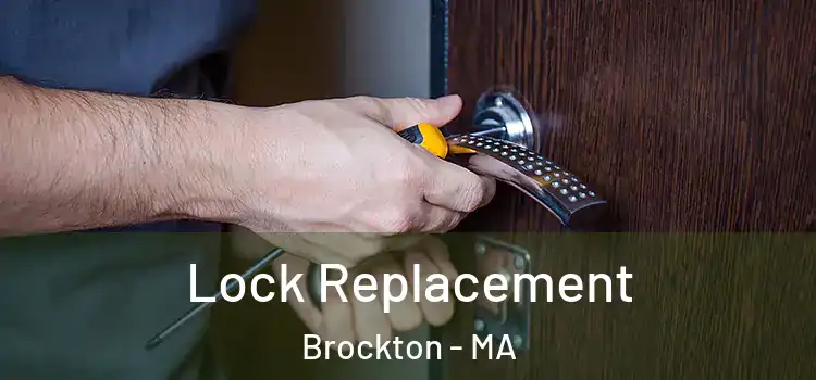 Lock Replacement Brockton - MA