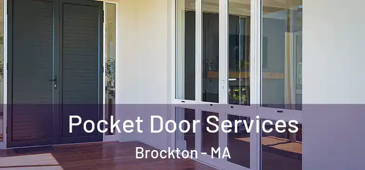 Pocket Door Services Brockton - MA