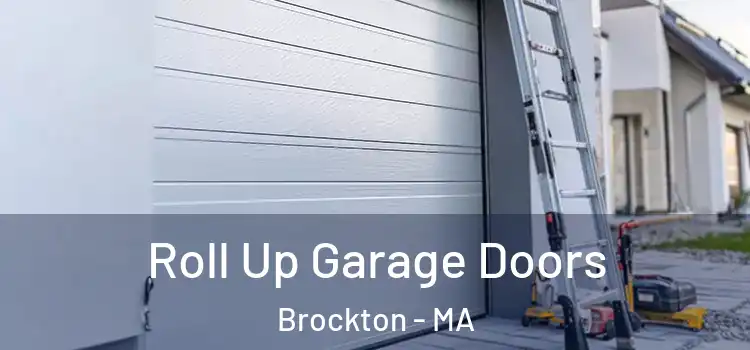  Roll Up Garage Doors Brockton - MA