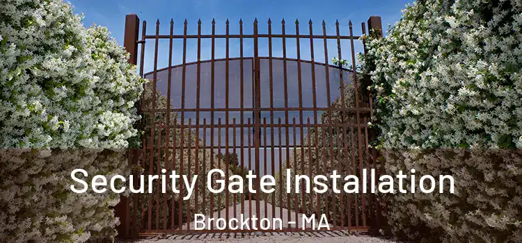 Security Gate Installation Brockton - MA
